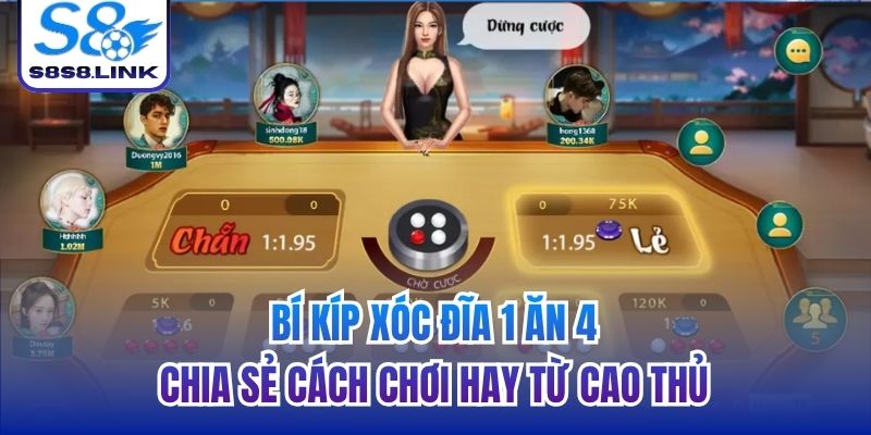 bí kíp xóc đĩa 1 ăn 4