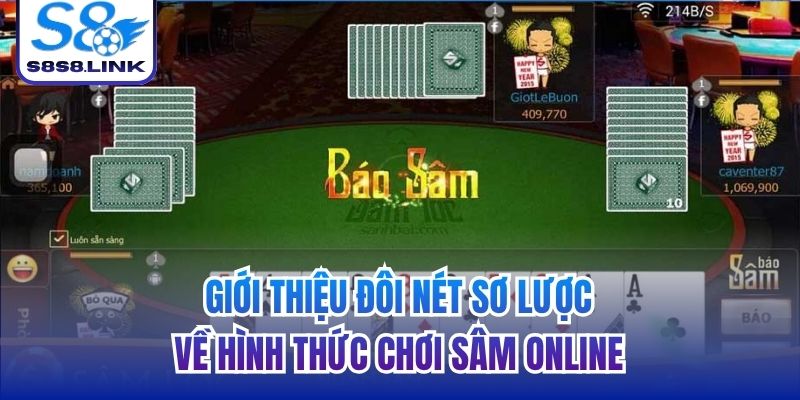 Giới thiệu đôi nét sơ lược về hình thức chơi Sâm online