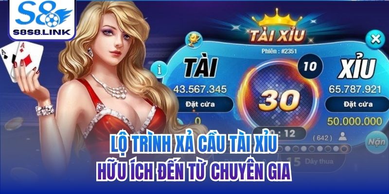 lộ trình xả cầu tài xỉu